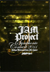JAM Project Symphonic Concert2011