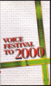 VOICE FESTIVAL TO 2000